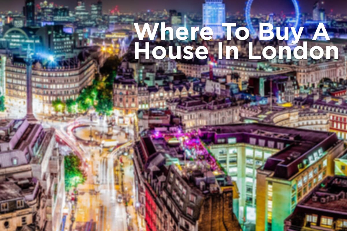 Where to buy a house in London