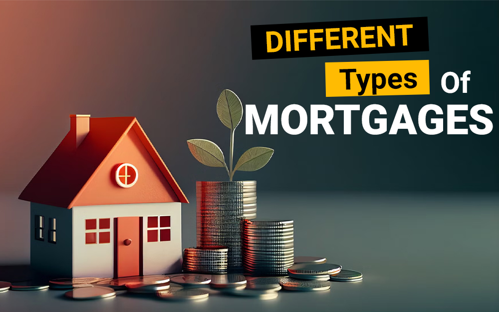 Understanding the Different Types of Mortgages