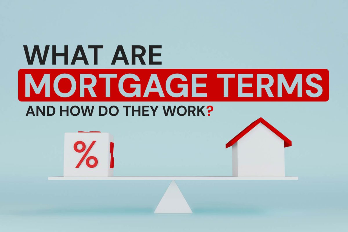 What Are Mortgage Terms and How Do They Work?