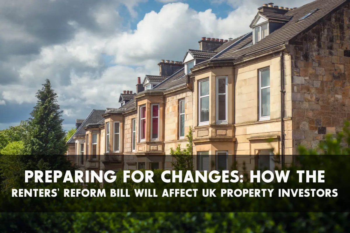 Preparing for Changes: How the Renters’ Reform Bill Will Affect UK Property Investors